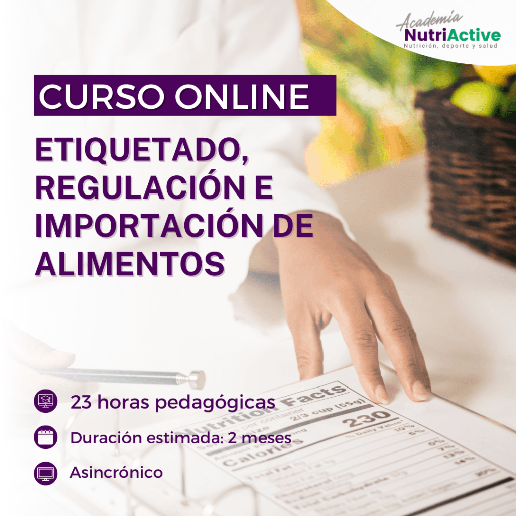 Etiquetado, regulación e importación de alimentos - Academia Nutriactive