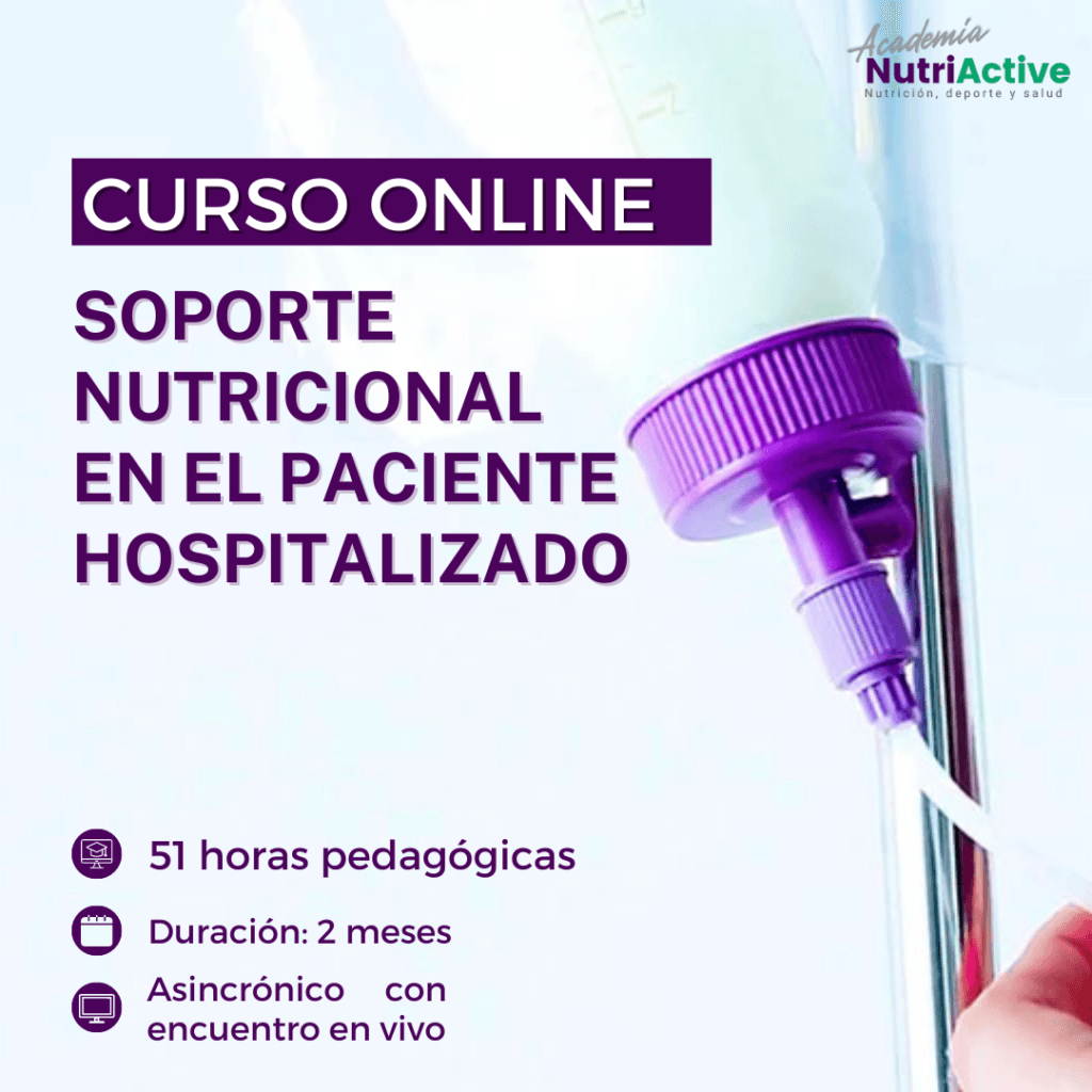 Soporte nutricional en el paciente hospitalizado (5° Cohorte) - Academia Nutriactive