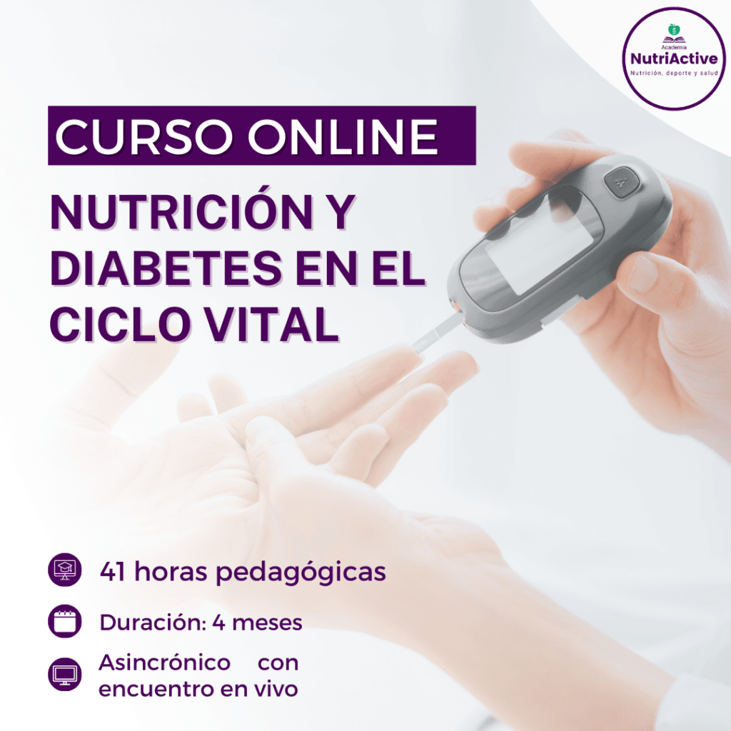 Nutrición y diabetes en el ciclo vital (3º Cohorte) - Academia Nutriactive