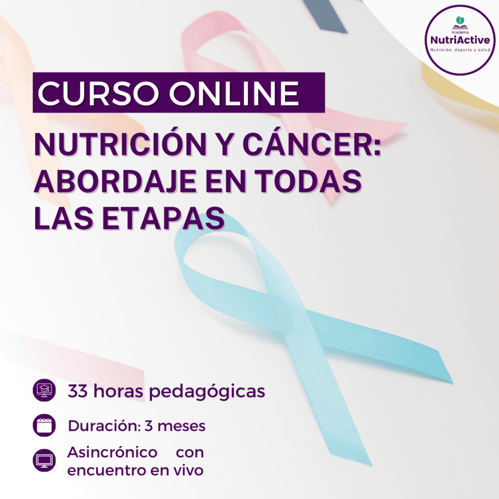 Nutrición y cáncer: Abordaje en todas las etapas (Cohorte 1) - Academia Nutriactive