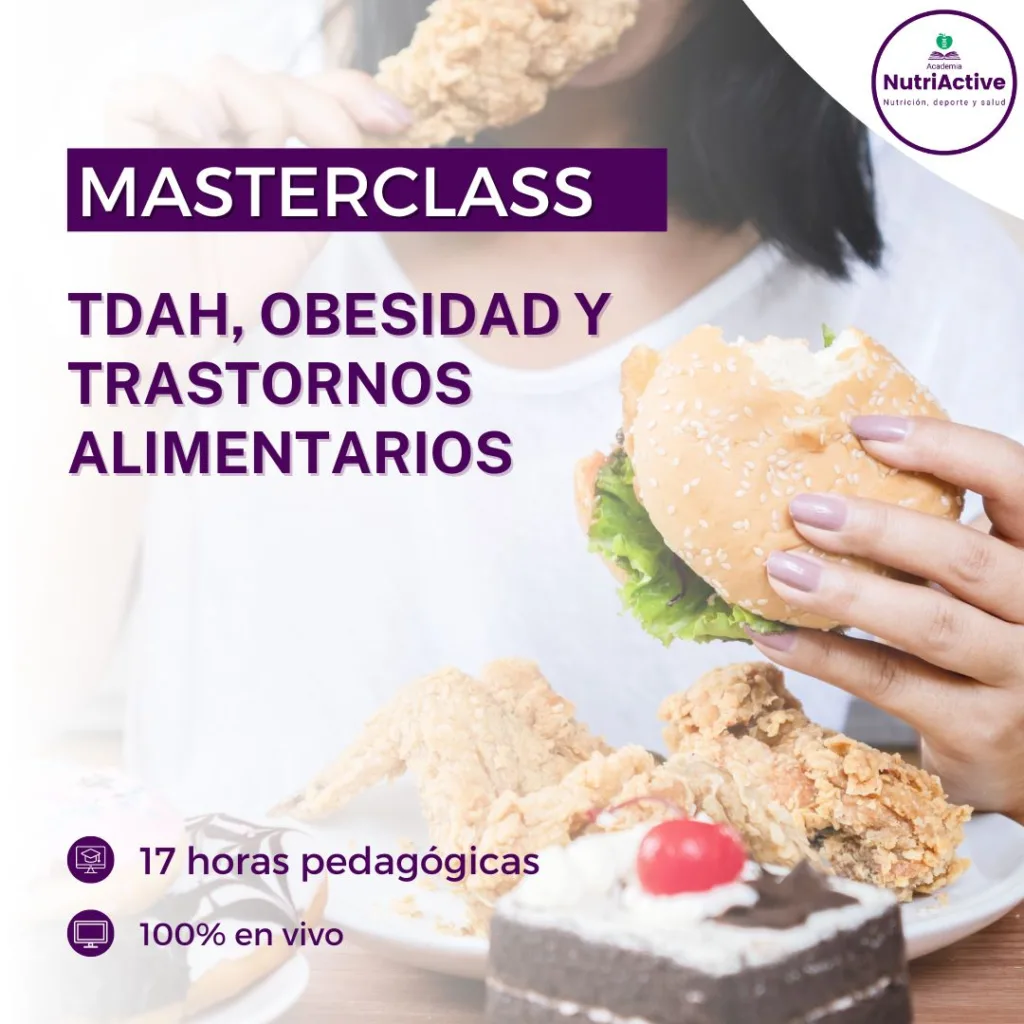 TDAH, Obesidad y Trastornos Alimentarios - Academia Nutriactive