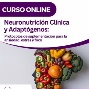 Neuronutrición Clínica y Adaptógenos
