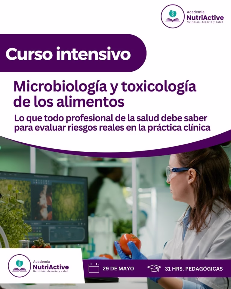 Microbiología y toxicología de los alimentos: Lo que todo profesional de la salud debe saber para evaluar riesgos reales en la práctica clínica - Academia Nutriactive