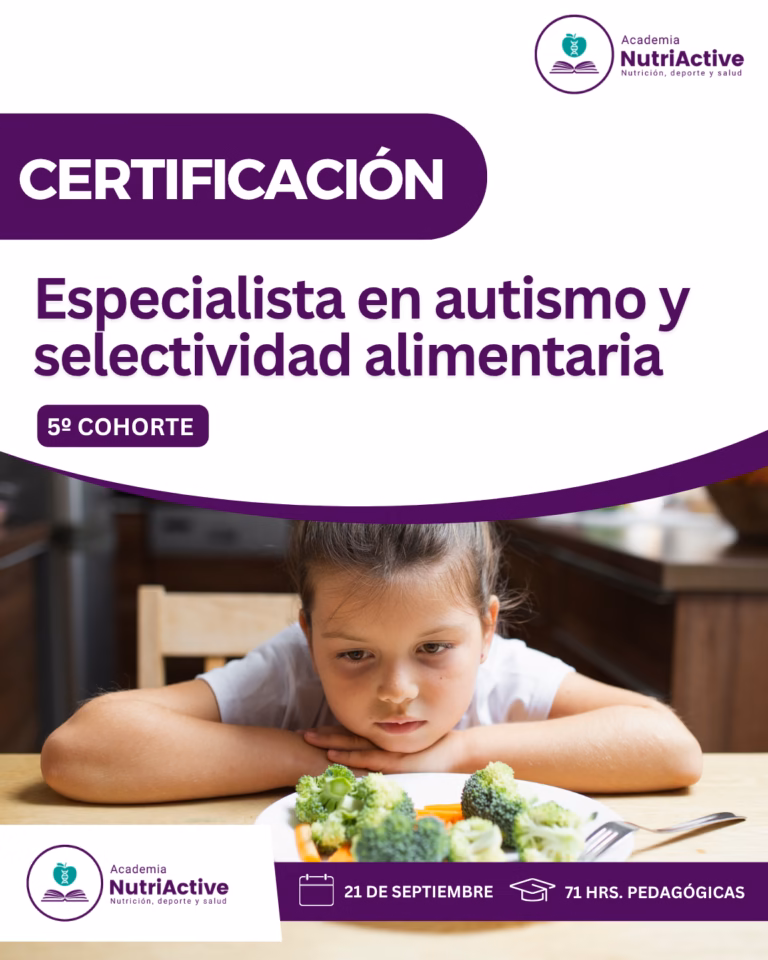 Especialista en autismo y selectividad alimentaria: Abordaje nutricional y multidisciplinario con enfoque inclusivo (5º Cohorte) - Academia Nutriactive
