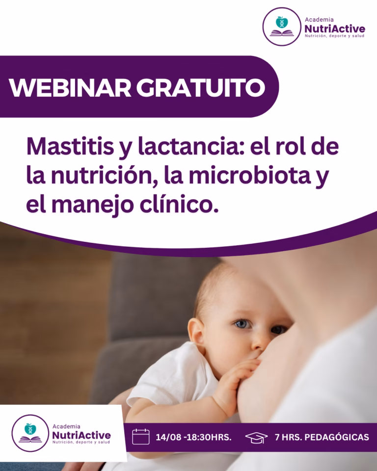 Webinar gratuito: Mastitis y lactancia: el rol de la nutrición, la microbiota y el manejo clínico. - Academia Nutriactive